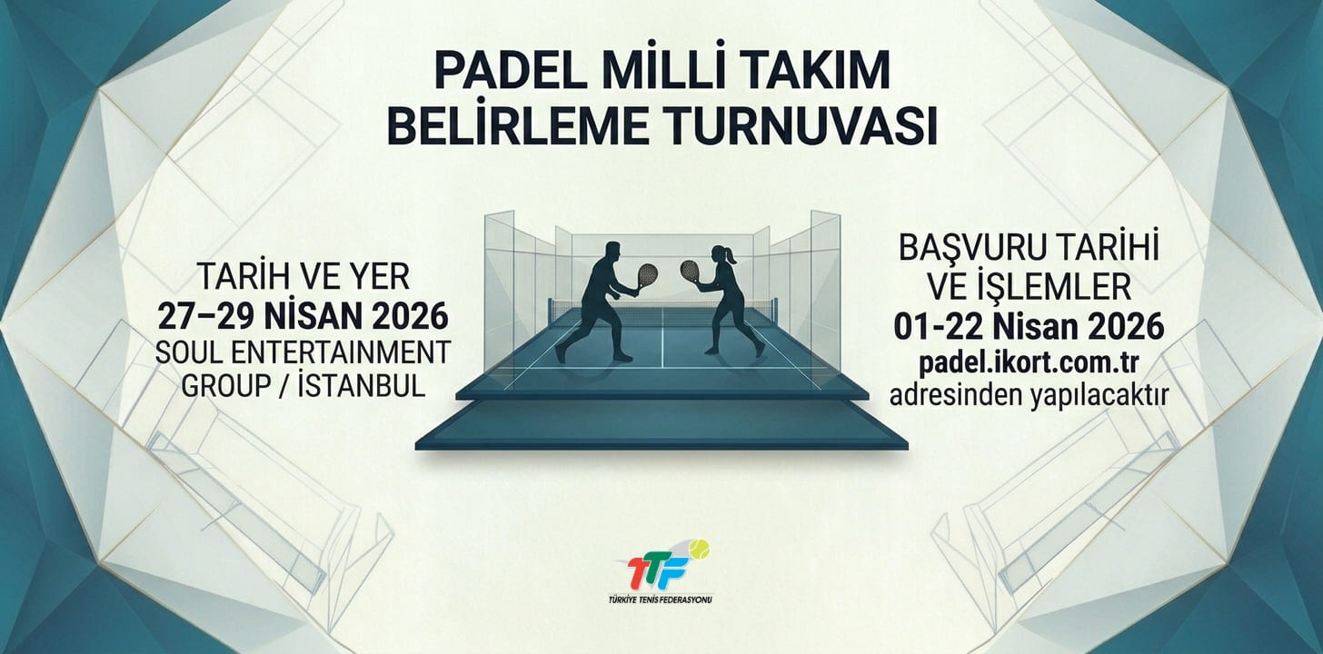 27–29 Nisan 2026 tarihleri arasında Soul Entertainment Group'ta gerçekleştirilecek Padel Milli Takım Belirleme Turnuva Duyurusu ile Padel Turnuvası Kayıt ve Davet Kılavuzu'na aşağıdaki dokümanlardan ulaşabilirsiniz.