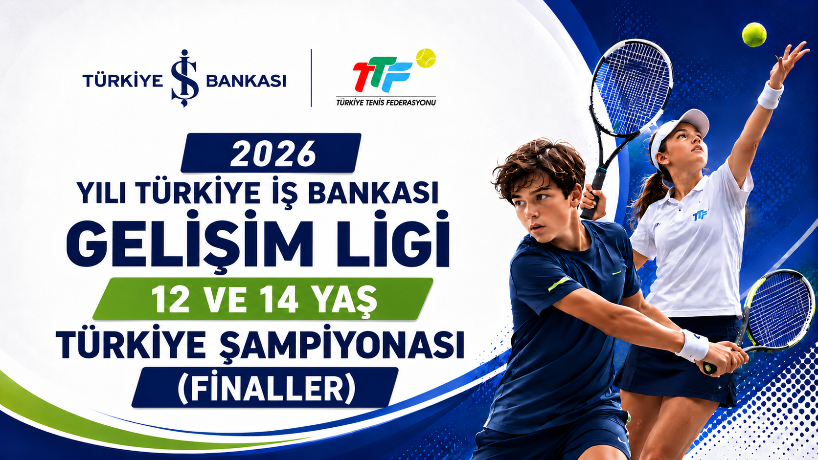 10-14 Ağustos 2026 tarihlerinde düzenlenecek Türkiye İş Bankası Gelişim Ligi 12 ve 14 Yaş Türkiye Şampiyonası (Finaller) müsabakalarında yer almaya hak kazanan kulüpler aşağıdaki bağlantıda listelenmiştir.