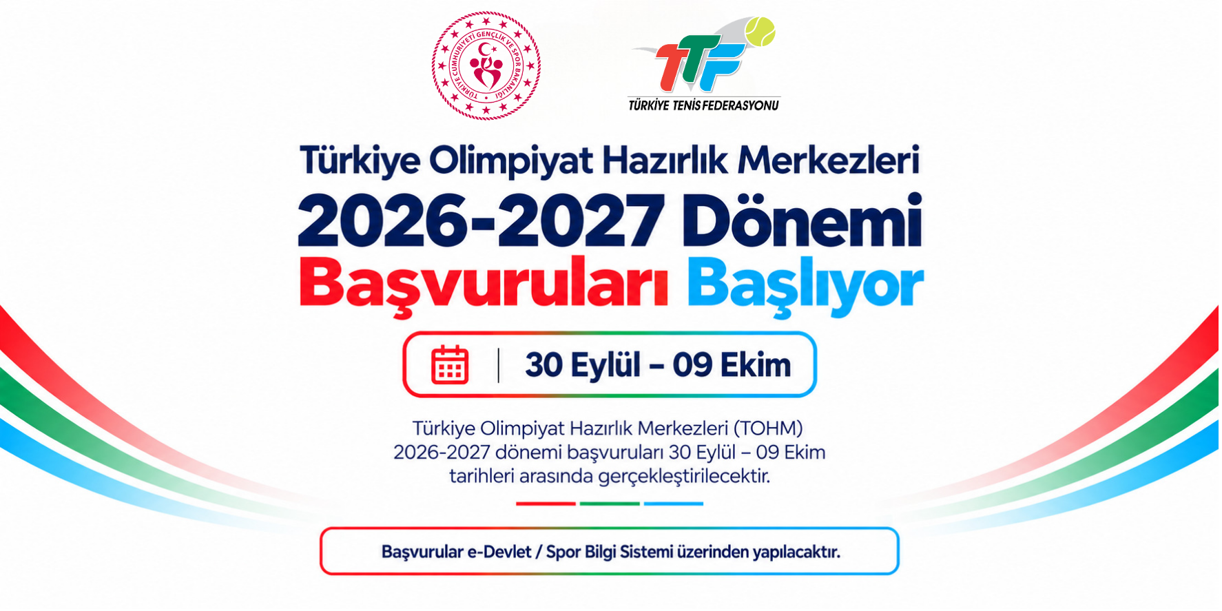 Türkiye Olimpiyat Hazırlık Merkezleri (TOHM) 2026-2027 dönemi başvuruları 30 Eylül – 09 Ekim tarihleri arasında gerçekleştirilecektir.